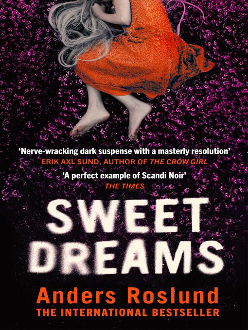 Title details for Sweet Dreams by Anders Roslund - Available